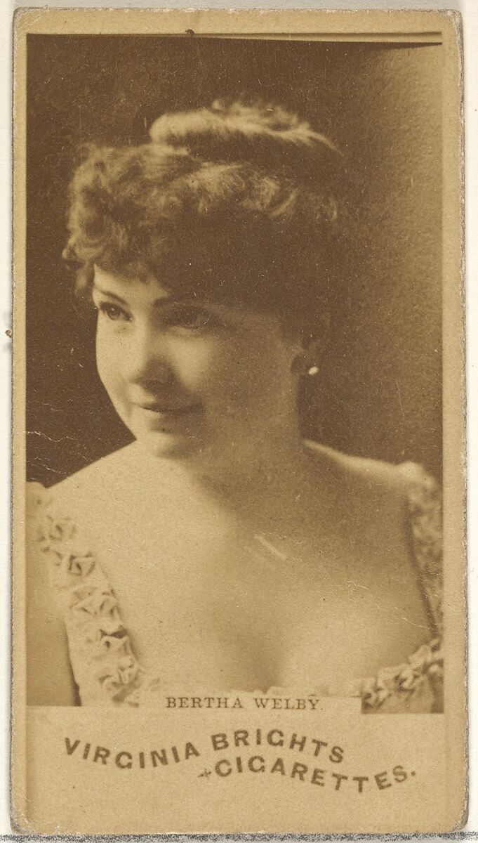 Bertha Welby, from the Actors and Actresses series (N45, Type 1) for Virginia Brights Cigarettes, Issued by Allen &amp; Ginter (American, Richmond, Virginia), Albumen photograph 