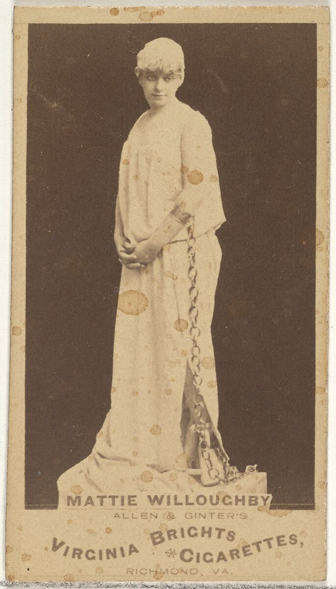 Mattie Willoughby, from the Actors and Actresses series (N45, Type 1) for Virginia Brights Cigarettes, Issued by Allen &amp; Ginter (American, Richmond, Virginia), Albumen photograph 
