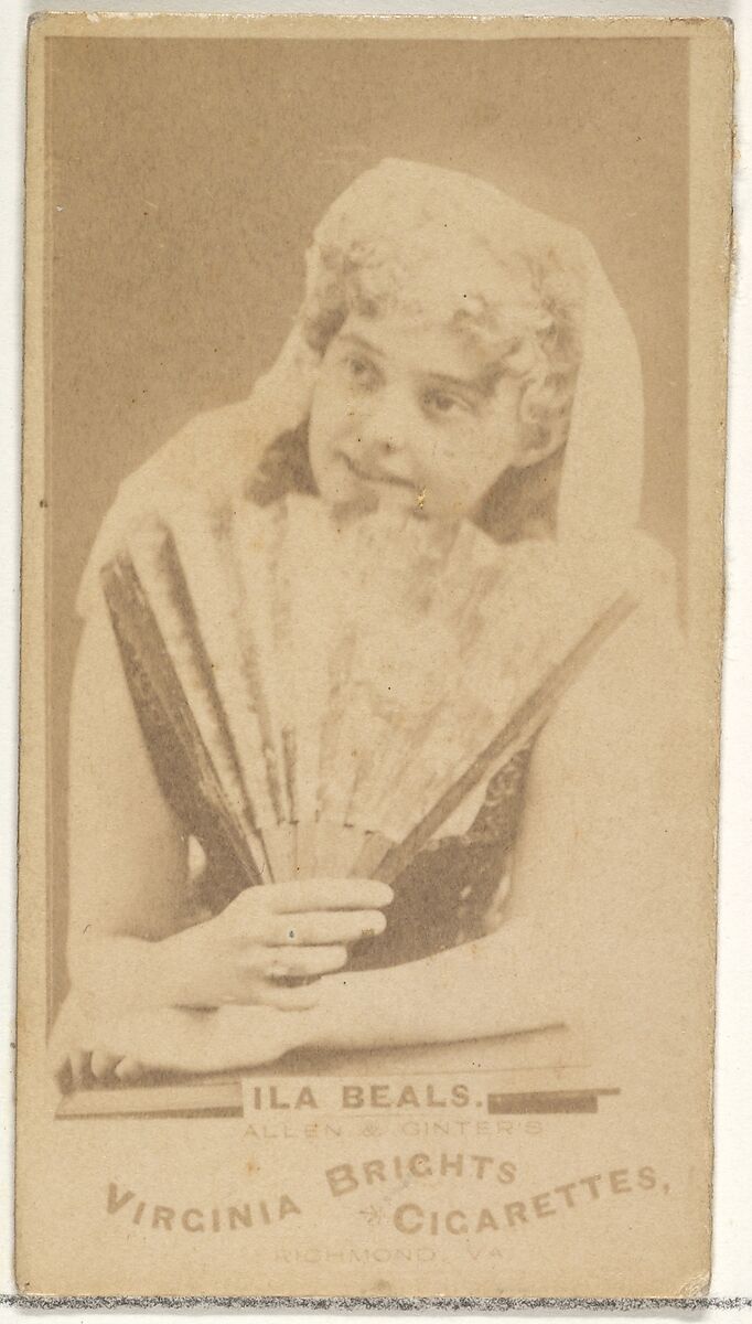 Ila Beals, from the Actors and Actresses series (N45, Type 1) for Virginia Brights Cigarettes, Issued by Allen &amp; Ginter (American, Richmond, Virginia), Albumen photograph 