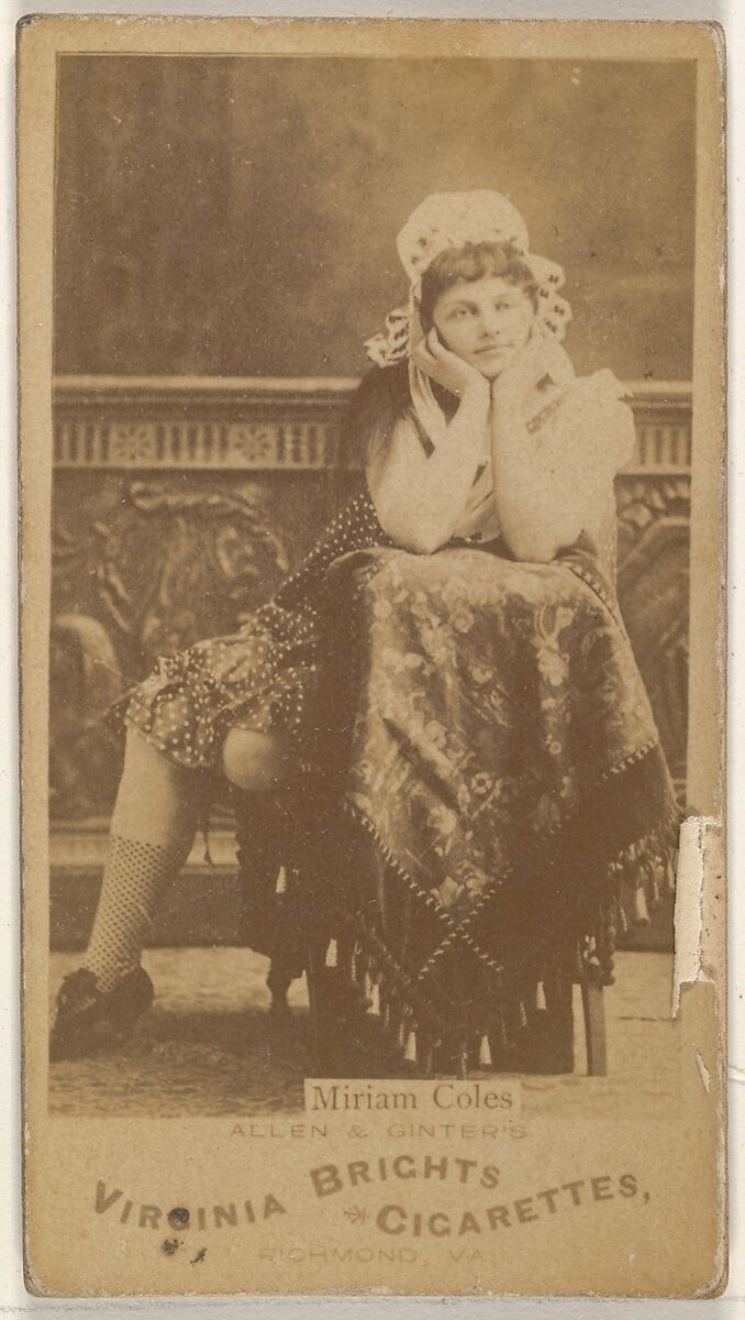 Miriam Coles, from the Actors and Actresses series (N45, Type 1) for Virginia Brights Cigarettes, Issued by Allen &amp; Ginter (American, Richmond, Virginia), Albumen photograph 