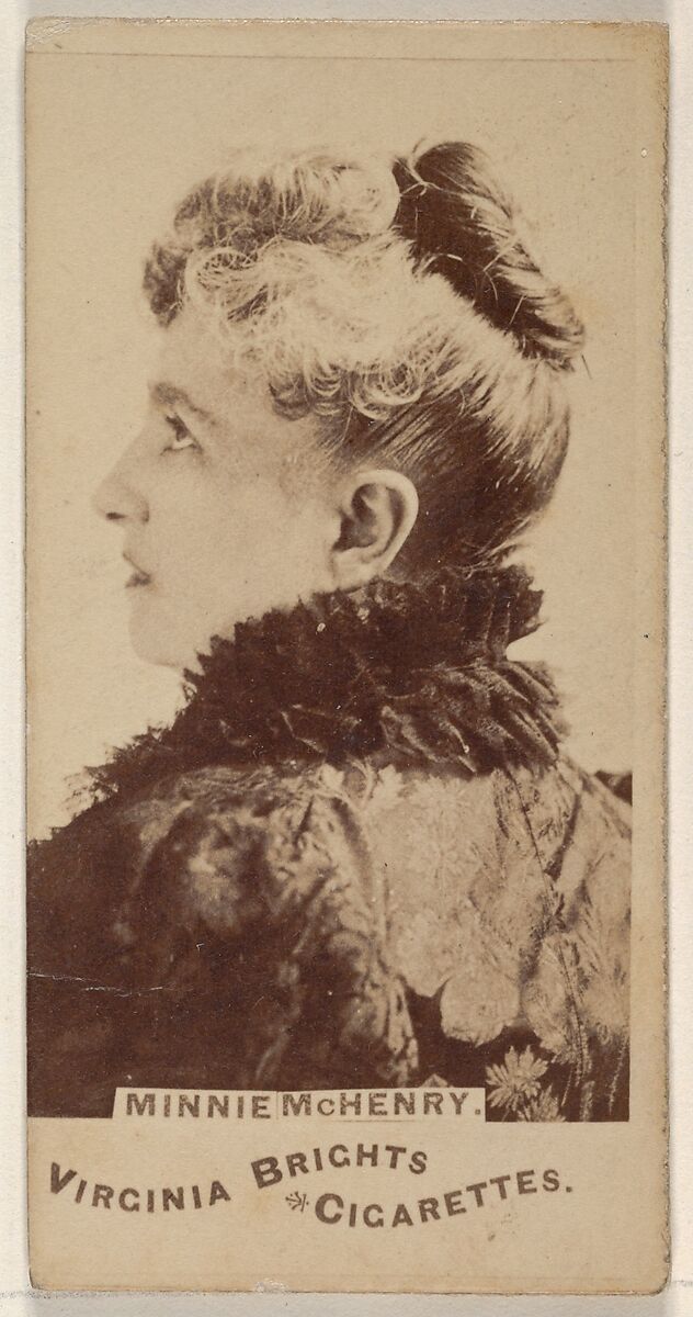 Minnie McHenry, from the Actors and Actresses series (N45, Type 1) for Virginia Brights Cigarettes, Issued by Allen &amp; Ginter (American, Richmond, Virginia), Albumen photograph 