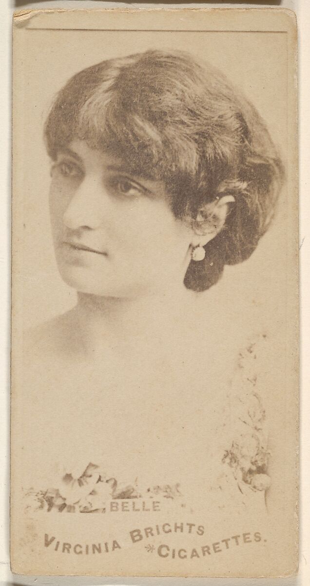 Belle, from the Actors and Actresses series (N45, Type 1) for Virginia Brights Cigarettes, Issued by Allen &amp; Ginter (American, Richmond, Virginia), Albumen photograph 
