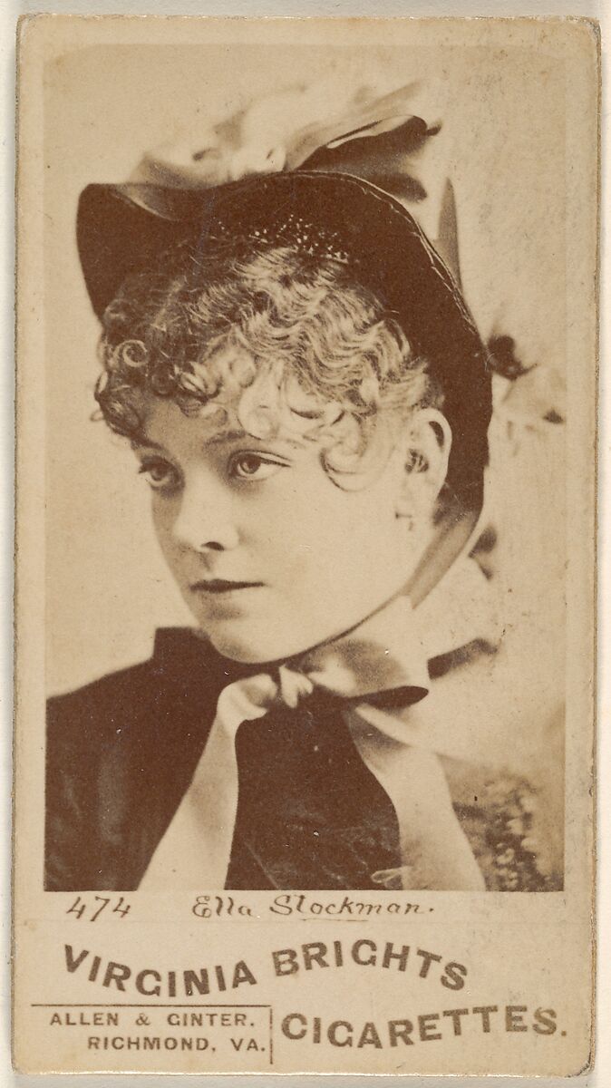 Card 474, Ella Stockman, from the Actors and Actresses series (N45, Type 1) for Virginia Brights Cigarettes, Issued by Allen &amp; Ginter (American, Richmond, Virginia), Albumen photograph 