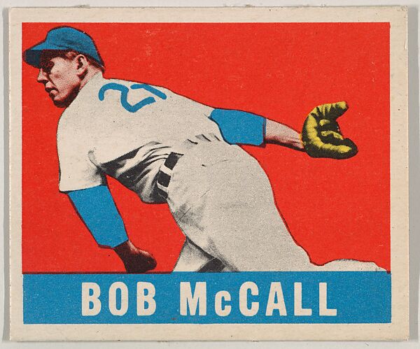 Bob McCall, from the All-Star Baseball series (R401-1), issued by Leaf Gum Company, Leaf Gum, Co., Chicago, Illinois, Commercial chromolithograph 