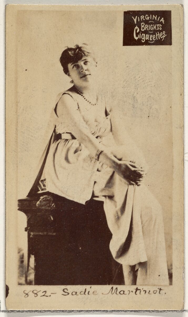 Card 882, Sadie Martinot, from the Actors and Actresses series (N45, Type 2) for Virginia Brights Cigarettes, Issued by Allen &amp; Ginter (American, Richmond, Virginia), Albumen photograph 