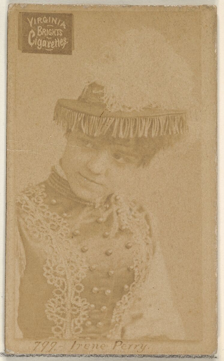 Card 799, Irene Perry, from the Actors and Actresses series (N45, Type 2) for Virginia Brights Cigarettes, Issued by Allen &amp; Ginter (American, Richmond, Virginia), Albumen photograph 