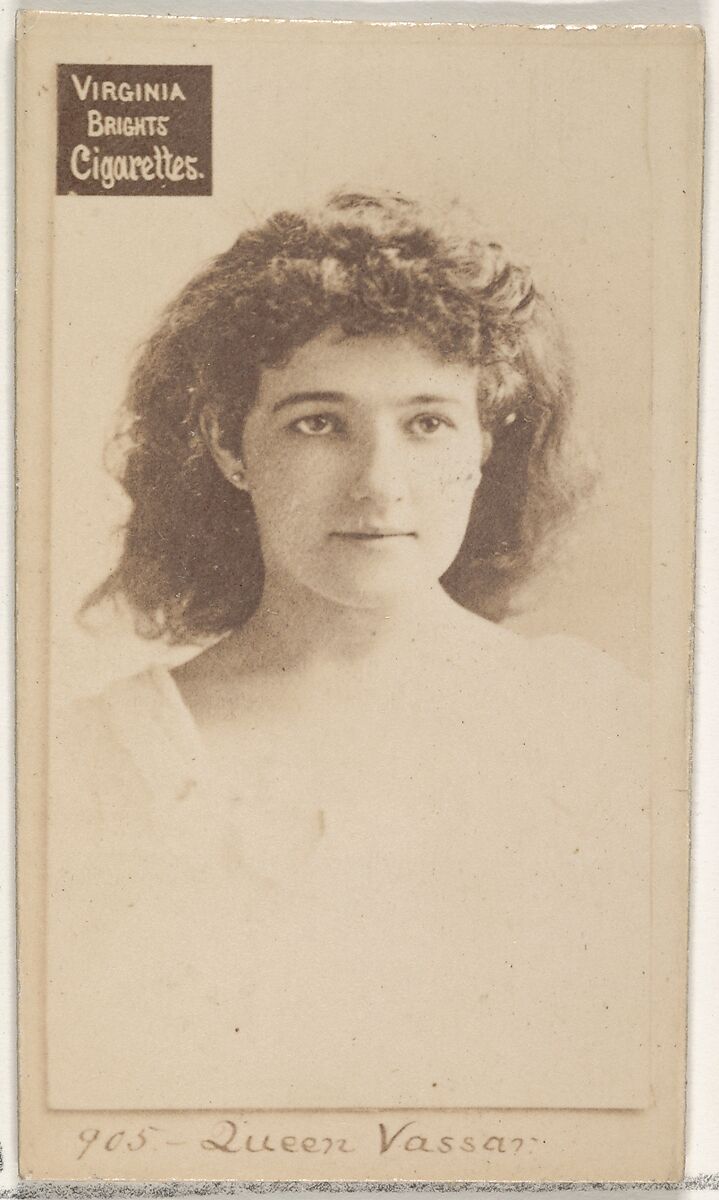 Card 905, Queen Vassar, from the Actors and Actresses series (N45, Type 2) for Virginia Brights Cigarettes, Issued by Allen &amp; Ginter (American, Richmond, Virginia), Albumen photograph 
