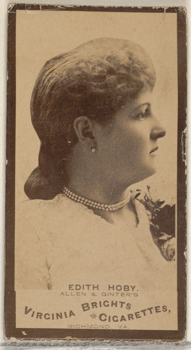 Edith Hoby, from the Actors and Actresses series (N45, Type 3) for Virginia Brights Cigarettes, Issued by Allen &amp; Ginter (American, Richmond, Virginia), Albumen photograph 