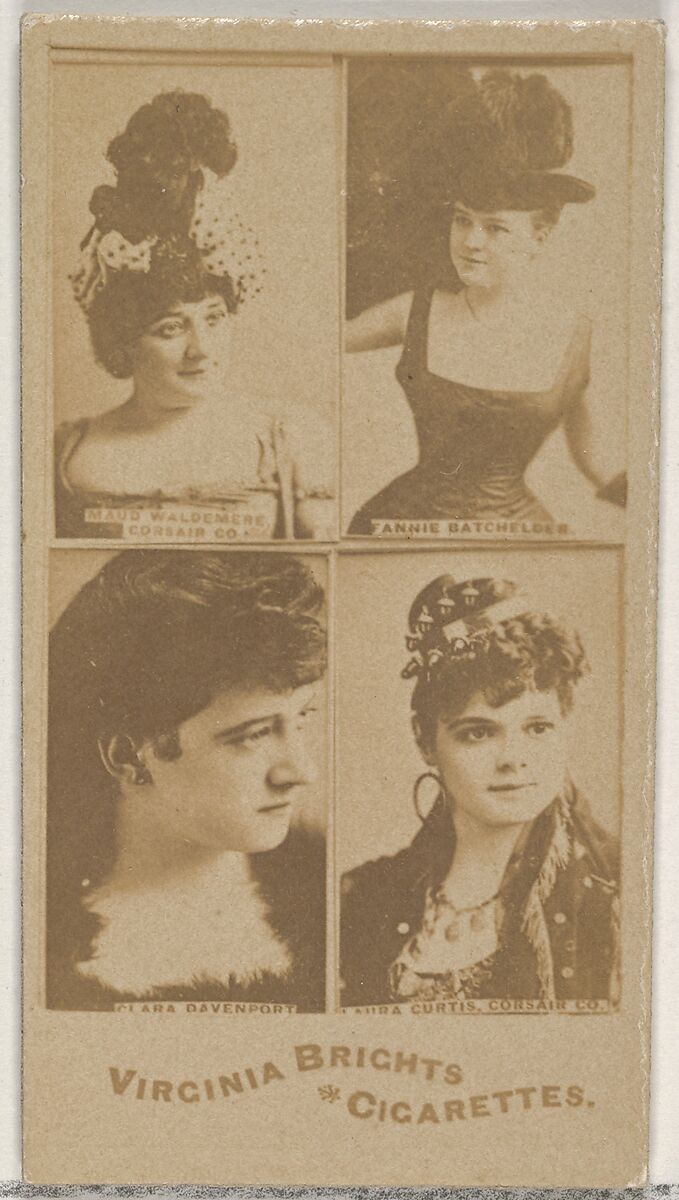 Issued by Allen & Ginter | Maud Waldemere, Corsair Co. Fannie Batchelder  Clara Davenport Laura Curtis, Corsair Co., from the Actors and Actresses  series (N45, Type 4) for Virginia Brights Cigarettes |