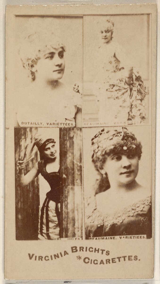 Dutailly, Variettees/ Beaumaine, Variettees/ Beaumaine, Variettees, from the Actors and Actresses series (N45, Type 4) for Virginia Brights Cigarettes, Issued by Allen &amp; Ginter (American, Richmond, Virginia), Albumen photograph 