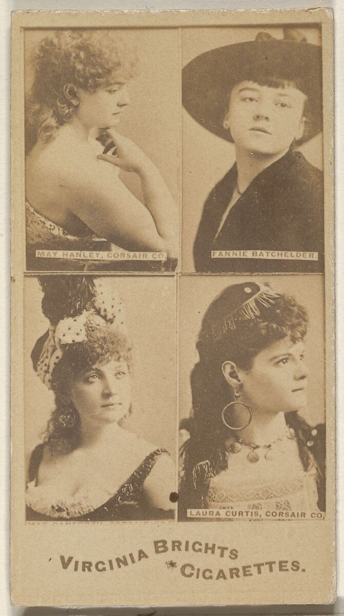 May Hanley, Corsair Co./ Fannie Batchelder/ Laura Curtis, Corsair Co., from the Actors and Actresses series (N45, Type 4) for Virginia Brights Cigarettes, Issued by Allen &amp; Ginter (American, Richmond, Virginia), Albumen photograph 