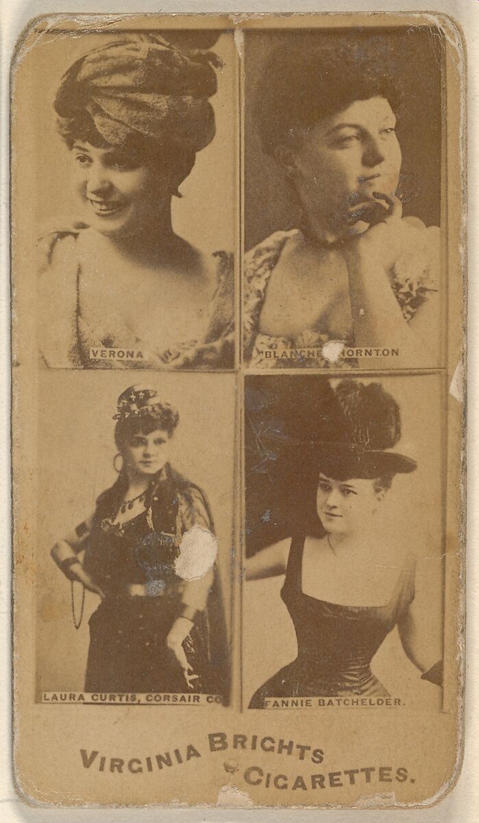 Verona/ Blanche Thornton/ Laura Curtis, Corsair Co./ Fannie Batchelder, from the Actors and Actresses series (N45, Type 4) for Virginia Brights Cigarettes, Issued by Allen &amp; Ginter (American, Richmond, Virginia), Albumen photograph 