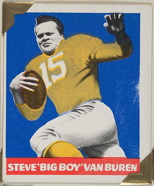 Leaf Gum, Co., Chicago, Illinois, Steve 'Big Boy' Van Buren (yellow jersey),  from the All-Star Football series (R401-2), issued by Leaf Gum Company