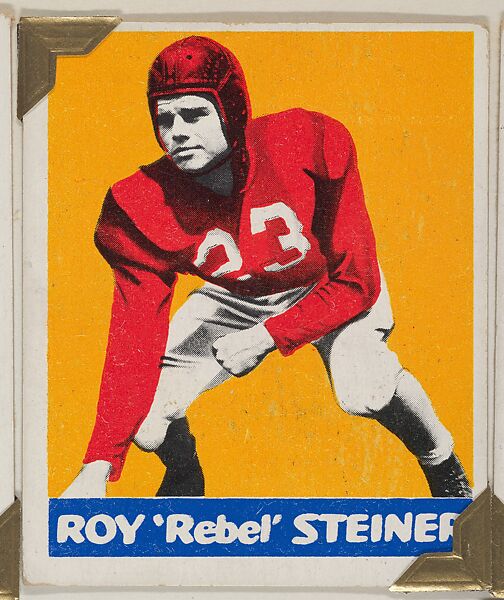 Roy "Rebel" Steiner, from the All-Star Football series (R401-2), issued by Leaf Gum Company, Leaf Gum, Co., Chicago, Illinois, Commercial chromolithograph 
