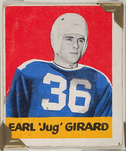 Earl "Jug" Girard, from the All-Star Football series (R401-2), issued by Leaf Gum Company, Leaf Gum, Co., Chicago, Illinois, Commercial chromolithograph 