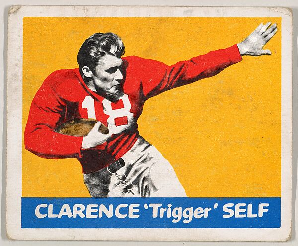 Clarence "Trigger" Self, from the All-Star Football series (R401-2), issued by Leaf Gum Company, Leaf Gum, Co., Chicago, Illinois, Commercial chromolithograph 