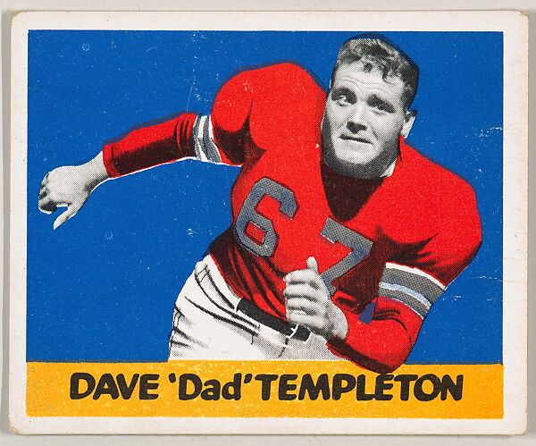 Dave "Dad" Templeton, from the All-Star Football series (R401-2), issued by Leaf Gum Company, Leaf Gum, Co., Chicago, Illinois, Commercial chromolithograph 
