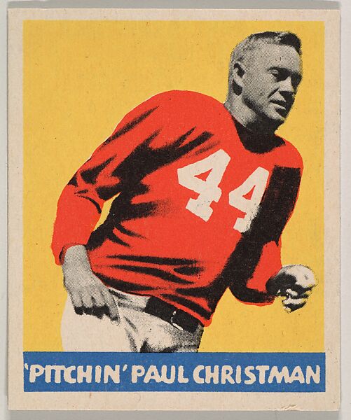 "Pitchin" Paul Christman, from the All-Star Football series (R401-3), issued by Leaf Gum Company, Leaf Gum, Co., Chicago, Illinois, Commercial chromolithograph 
