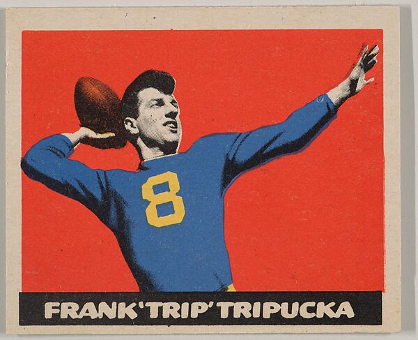 Frank "Trip" Tripucka, from the All-Star Football series (R401-3), issued by Leaf Gum Company, Leaf Gum, Co., Chicago, Illinois, Commercial chromolithograph 