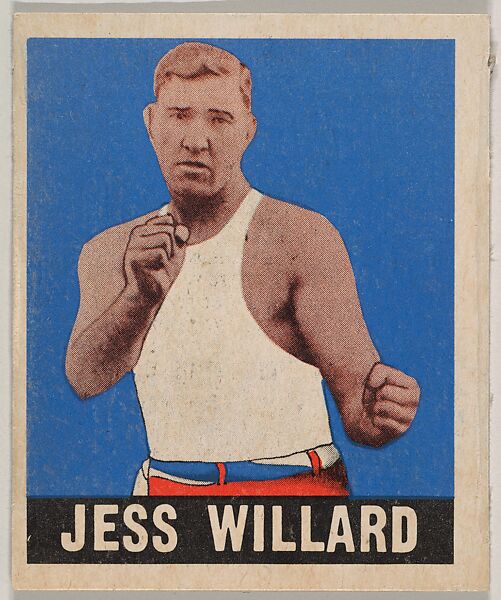 Leaf Gum Co Chicago Il Jess Willard From The Knock Out Bubble Gum Series R401 5 Issued By Leaf Gum Company The Metropolitan Museum Of Art