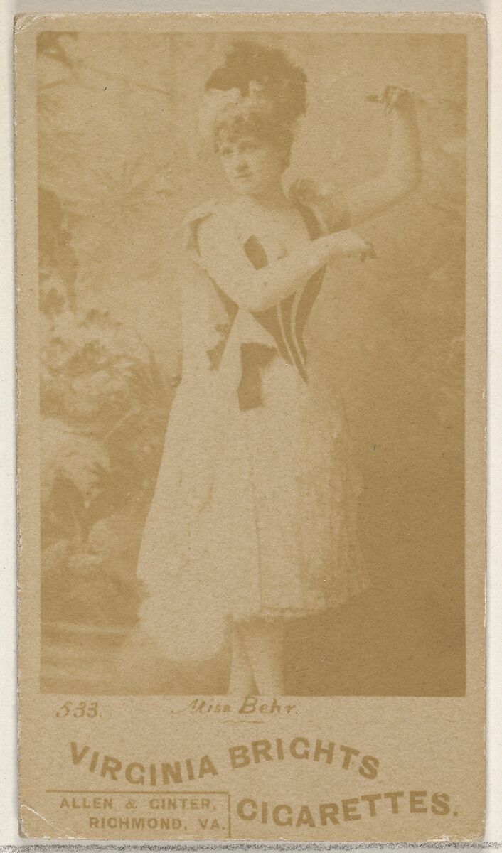 Card 533, Miss Behr, from the Actors and Actresses series (N45, Type 6) for Virginia Brights Cigarettes, Issued by Allen &amp; Ginter (American, Richmond, Virginia), Albumen photograph 