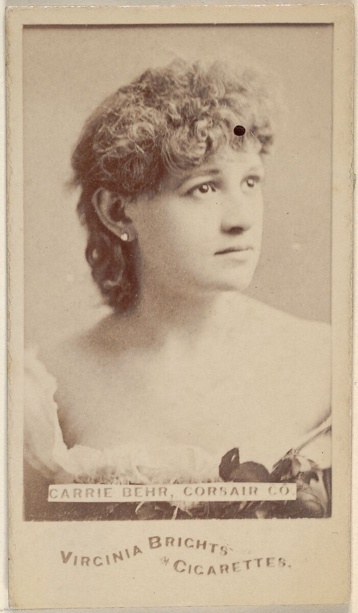 Carrie Behr, Corsair Co., from the Actors and Actresses series (N45, Type 6) for Virginia Brights Cigarettes, Issued by Allen &amp; Ginter (American, Richmond, Virginia), Albumen photograph 