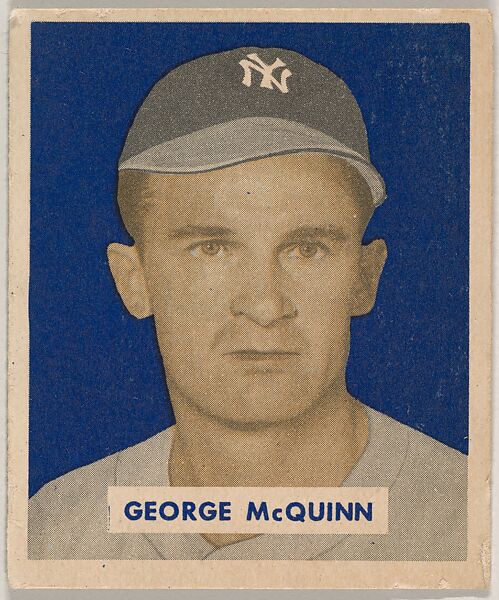 George McQuinn, part of the 1949 Bowman Baseball series (R406-2) issued by Bowman Gum Company., Bowman Gum Company, Commercial color lithograph 