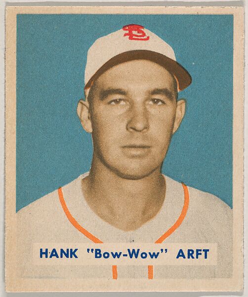 Hank "Bow-Wow" Arft, part of the 1949 Bowman Baseball series (R406-2) issued by Bowman Gum Company., Bowman Gum Company, Commercial color lithograph 