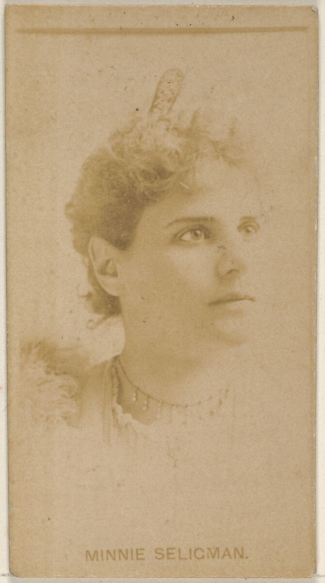 Minnie Seligman, from the Actors and Actresses series (N45, Type 8) for Virginia Brights Cigarettes, Issued by Allen &amp; Ginter (American, Richmond, Virginia), Albumen photograph 