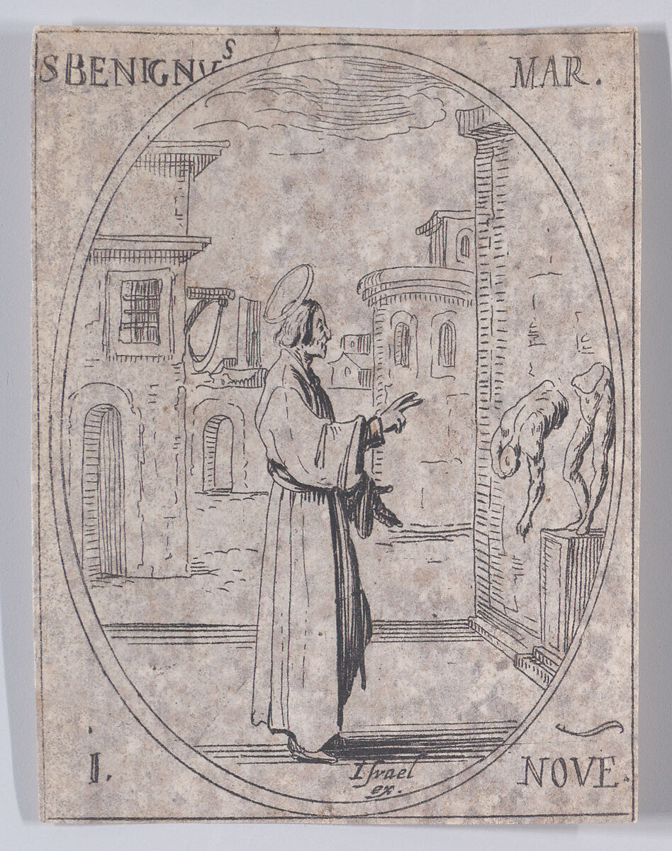 S. Béninge, martyr (St. Benignus, Martyr), from November 1st, from "Les Images De Tous Les Saincts et Saintes de L'Année" (Images of All of the Saints and Religious Events of the Year), Jacques Callot (French, Nancy 1592–1635 Nancy), Etching; second state of two (Lieure) 