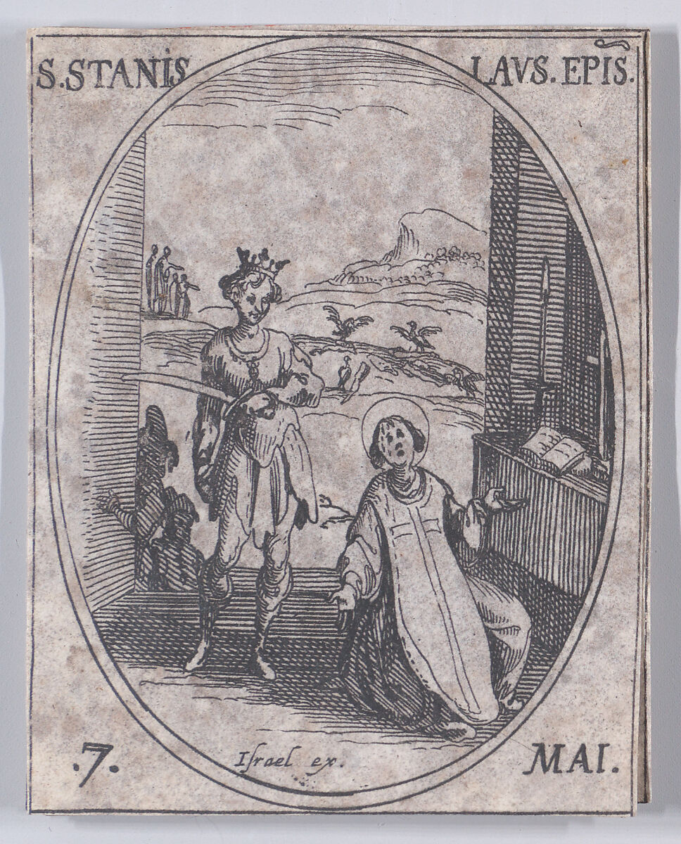 S. Stanislas, évêque (St. Stanislaus, Bishop), May 7th, from "Les Images De Tous Les Saincts et Saintes de L'Année" (Images of All of the Saints and Religious Events of the Year), Jacques Callot (French, Nancy 1592–1635 Nancy), Etching; second state of two (Lieure) 
