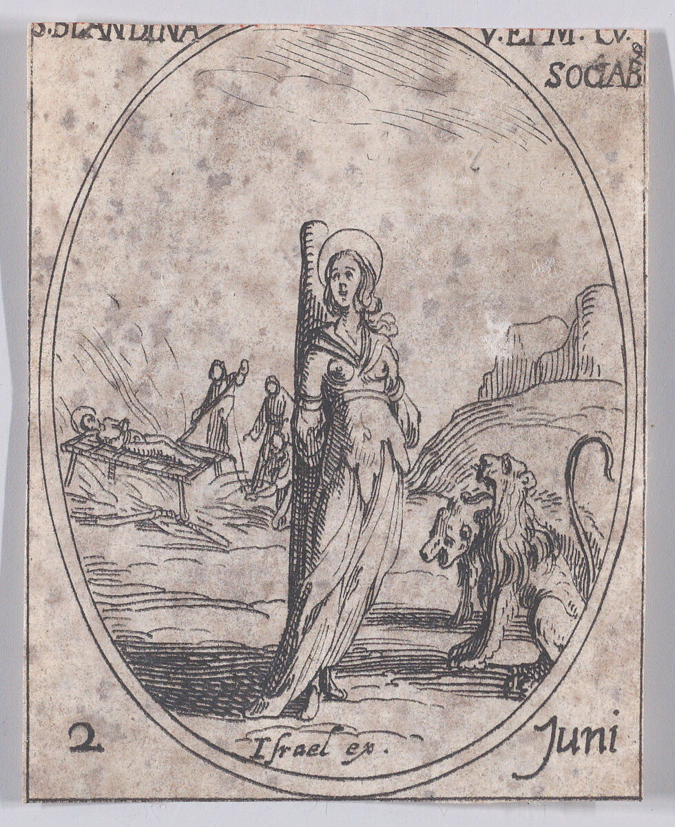Ste. Blandine et Ses Compagnes (St. Blandina and Her Companions), June 2nd, from "Les Images De Tous Les Saincts et Saintes de L'Année" (Images of All of the Saints and Religious Events of the Year), Jacques Callot (French, Nancy 1592–1635 Nancy), Etching; second state of two (Lieure) 