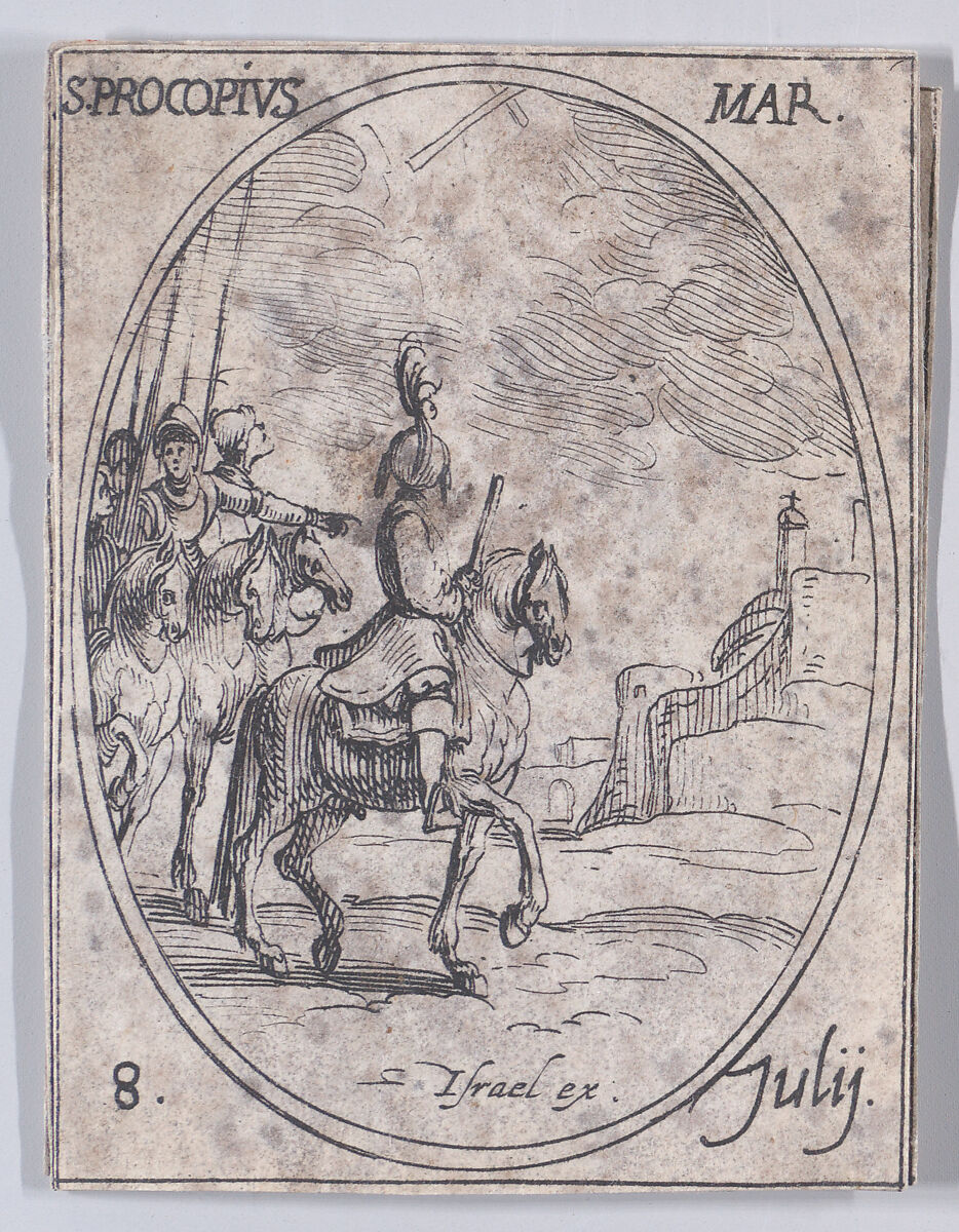 S. Procope, martyr (St. Procopius, Martyr), July 8th, from "Les Images De Tous Les Saincts et Saintes de L'Année" (Images of All of the Saints and Religious Events of the Year), Jacques Callot (French, Nancy 1592–1635 Nancy), Etching; second state of two (Lieure) 