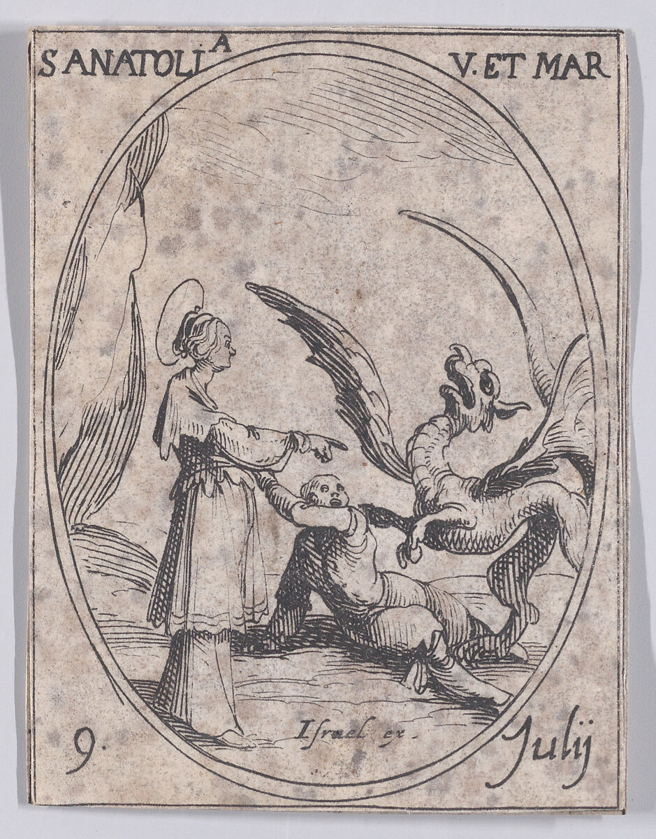 Ste. Anatolie, vierge et martyre (St. Anatolia, Virgin and Martyr), July 9th, from "Les Images De Tous Les Saincts et Saintes de L'Année" (Images of All of the Saints and Religious Events of the Year), Jacques Callot (French, Nancy 1592–1635 Nancy), Etching; second state of two (Lieure) 