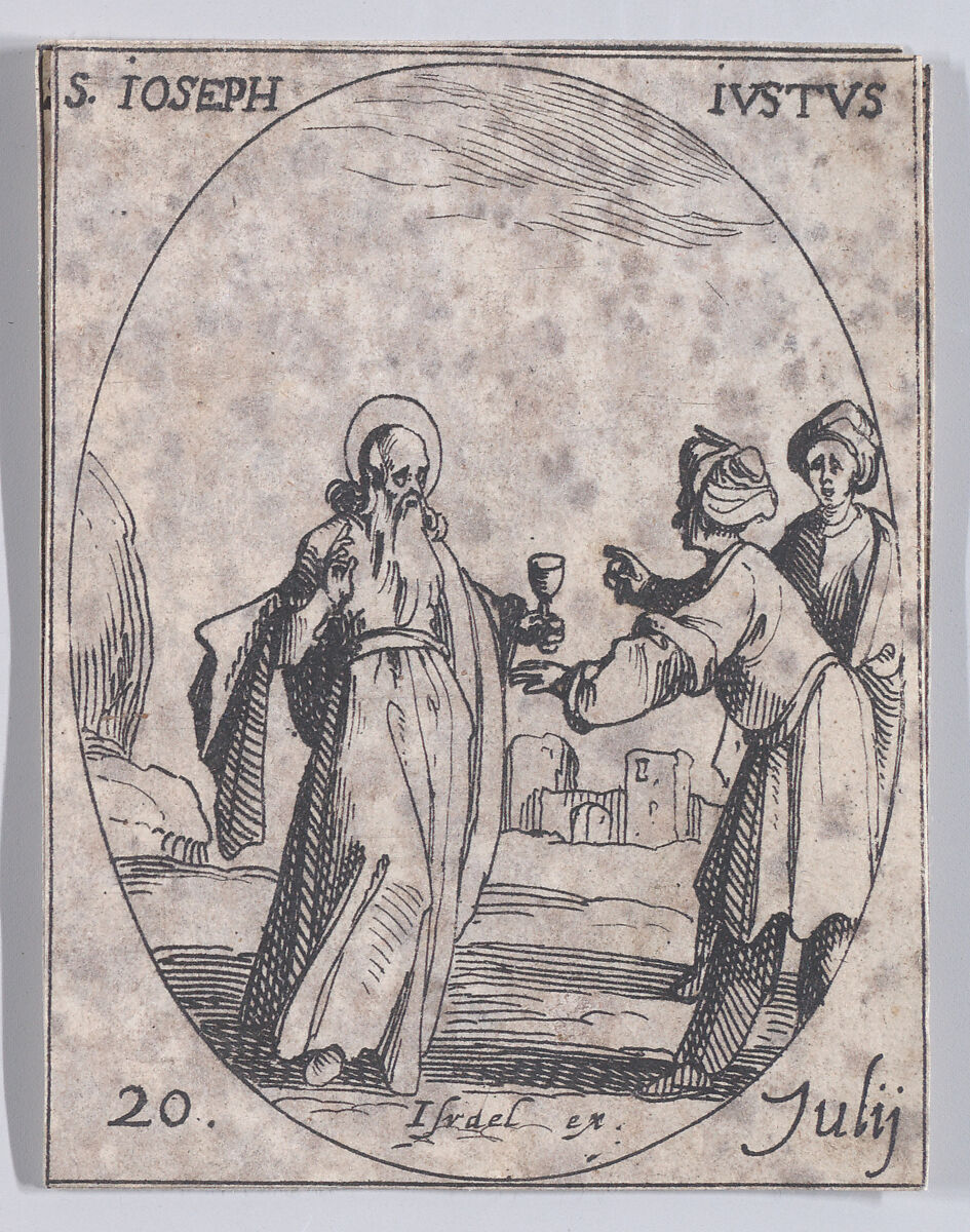 S. Joseph, le juste (St. Joseph the Just), July 20th, from "Les Images De Tous Les Saincts et Saintes de L'Année" (Images of All of the Saints and Religious Events of the Year), Jacques Callot (French, Nancy 1592–1635 Nancy), Etching; second state of two (Lieure) 