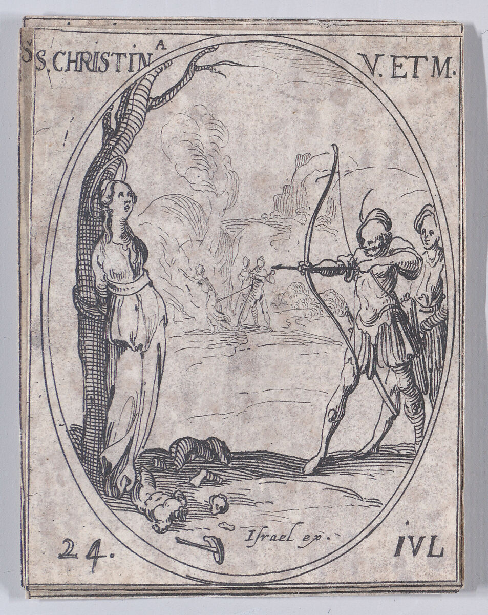Ste. Christine, vierge et martyre (St. Christine, Virgin and Martyr), July 24th, from "Les Images De Tous Les Saincts et Saintes de L'Année" (Images of All of the Saints and Religious Events of the Year), Jacques Callot (French, Nancy 1592–1635 Nancy), Etching; second state of two (Lieure) 