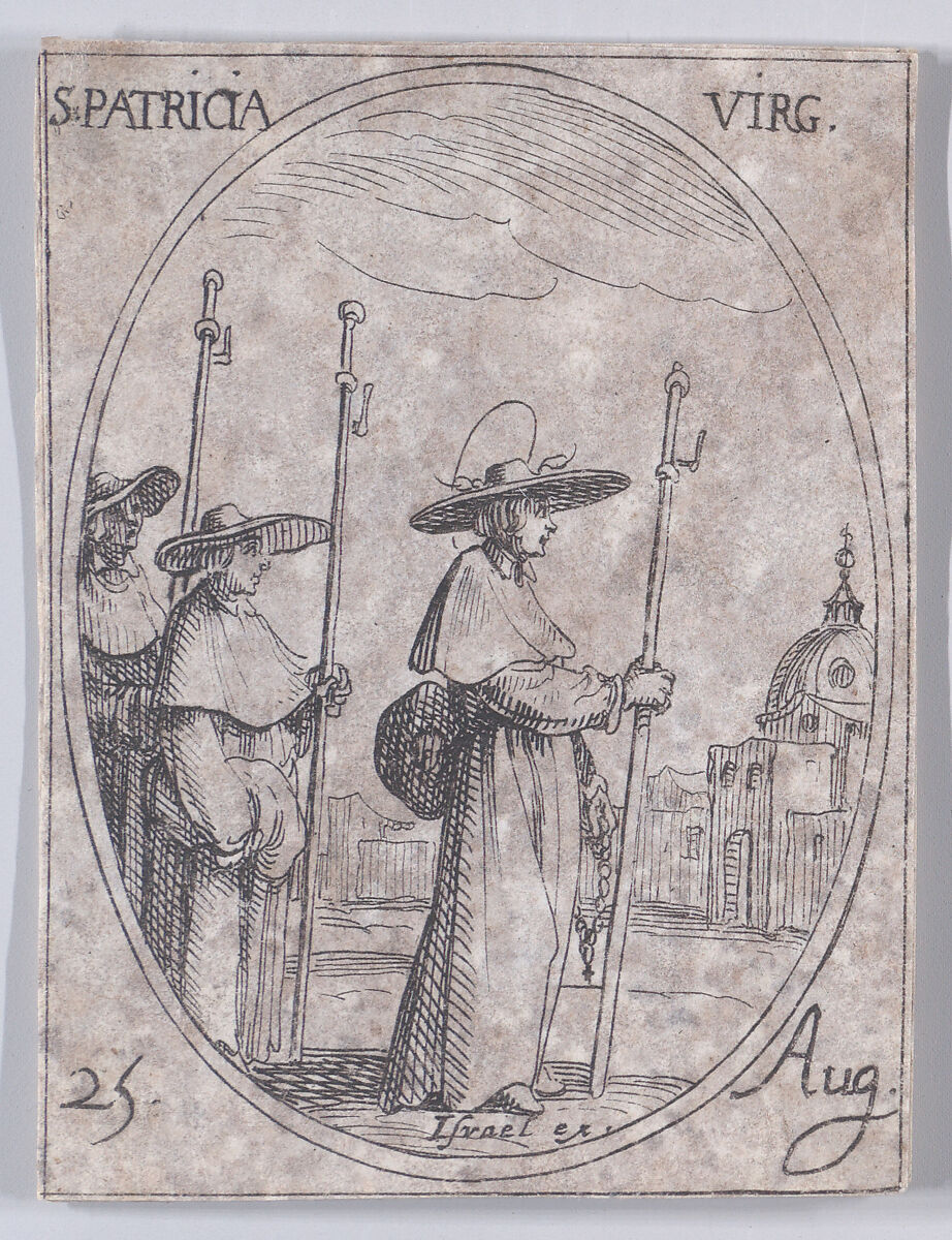 S. Patrice, vierge (St. Patricia, Virgin), August 25th, from "Les Images De Tous Les Saincts et Saintes de L'Année" (Images of All of the Saints and Religious Events of the Year), Jacques Callot (French, Nancy 1592–1635 Nancy), Etching; second state of two (Lieure) 