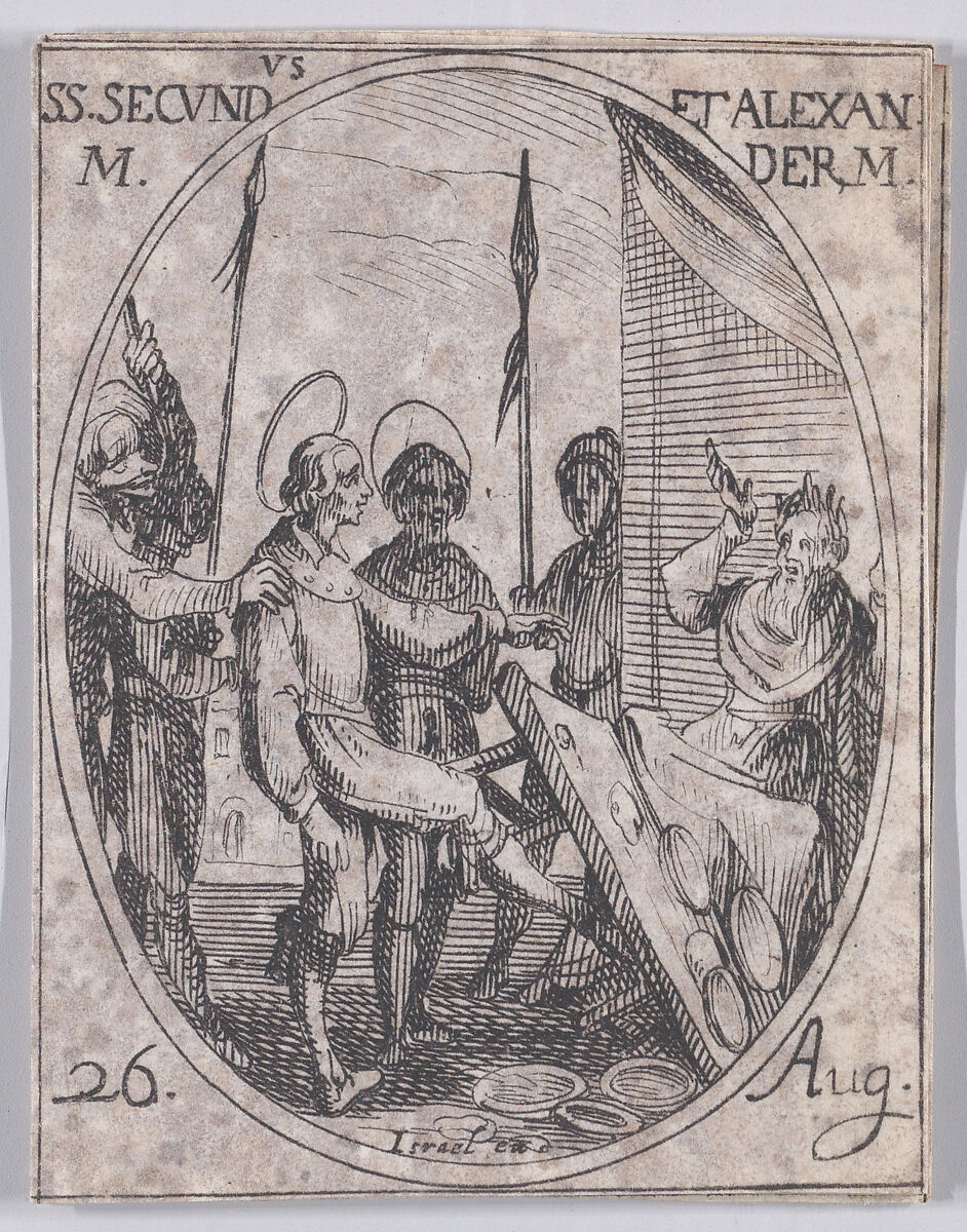 S. Second et S. Alexandre, martyrs (St. Secundus and St. Alexander, Martyrs), August 26th, from "Les Images De Tous Les Saincts et Saintes de L'Année" (Images of All of the Saints and Religious Events of the Year), Jacques Callot (French, Nancy 1592–1635 Nancy), Etching; second state of two (Lieure) 