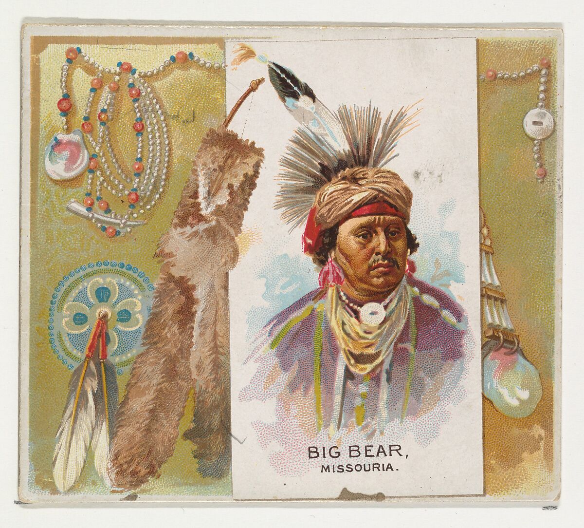 Big Bear, Missouria, from the American Indian Chiefs series (N36) for Allen & Ginter Cigarettes, Issued by Allen &amp; Ginter (American, Richmond, Virginia), Commercial color lithograph 