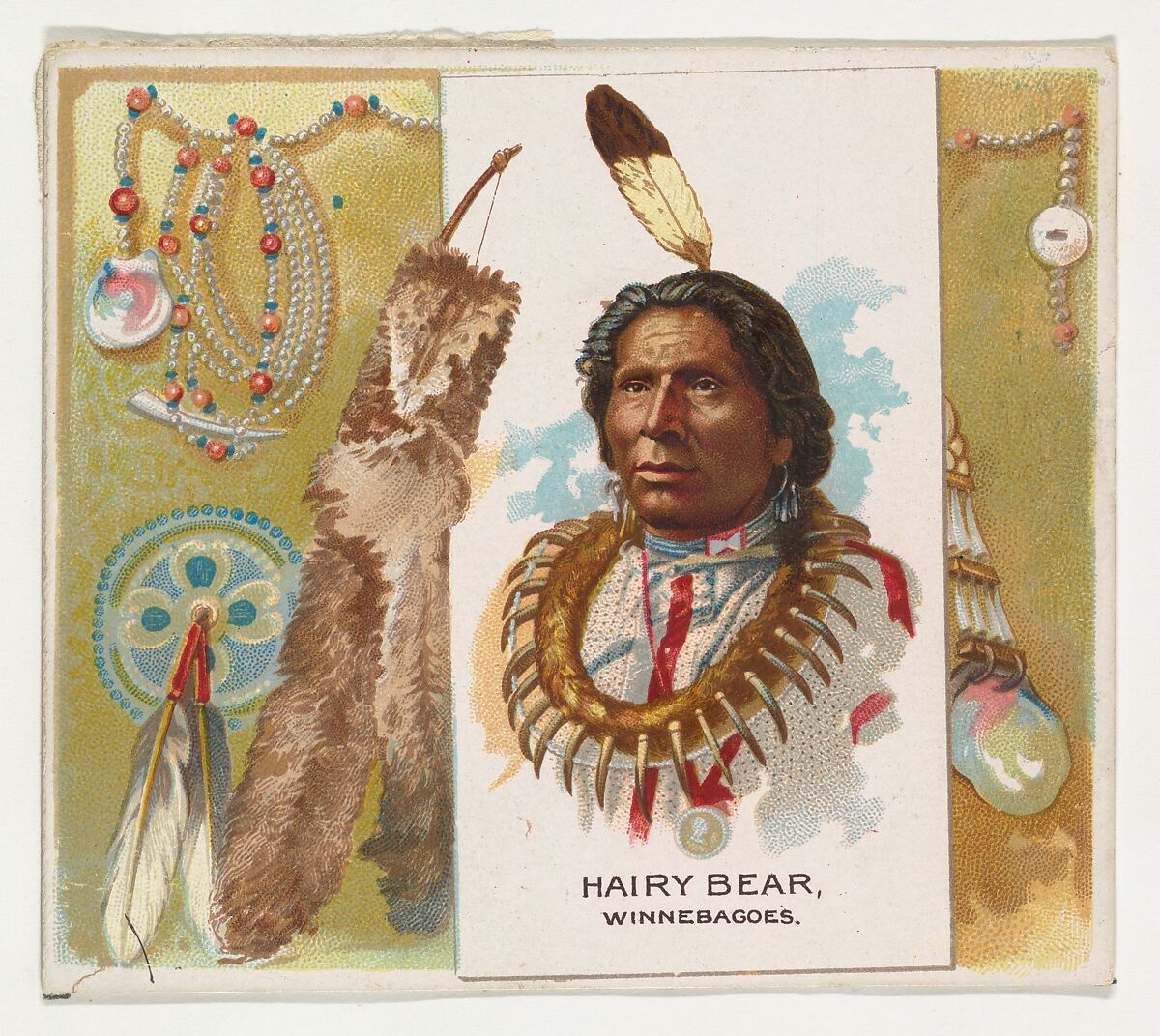 Hairy Bear, Winnebagoes, from the American Indian Chiefs series (N36) for Allen & Ginter Cigarettes, Issued by Allen &amp; Ginter (American, Richmond, Virginia), Commercial color lithograph 