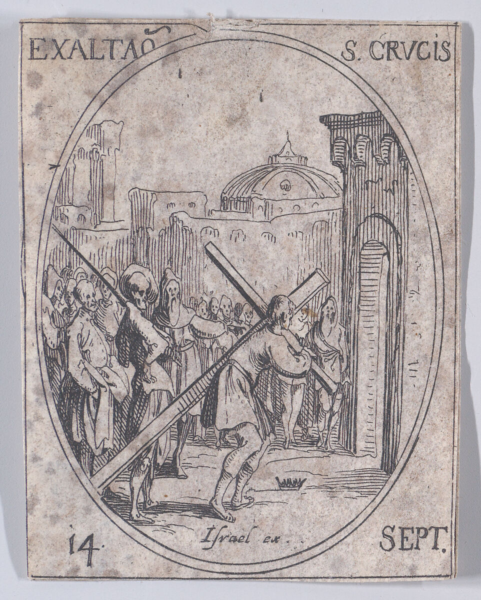 L'Exaltation de la Sainte-Croix (The Exaltation of the Holy Cross), September 14th, from "Les Images De Tous Les Saincts et Saintes de L'Année" (Images of All of the Saints and Religious Events of the Year), Jacques Callot (French, Nancy 1592–1635 Nancy), Etching; second state of two (Lieure) 