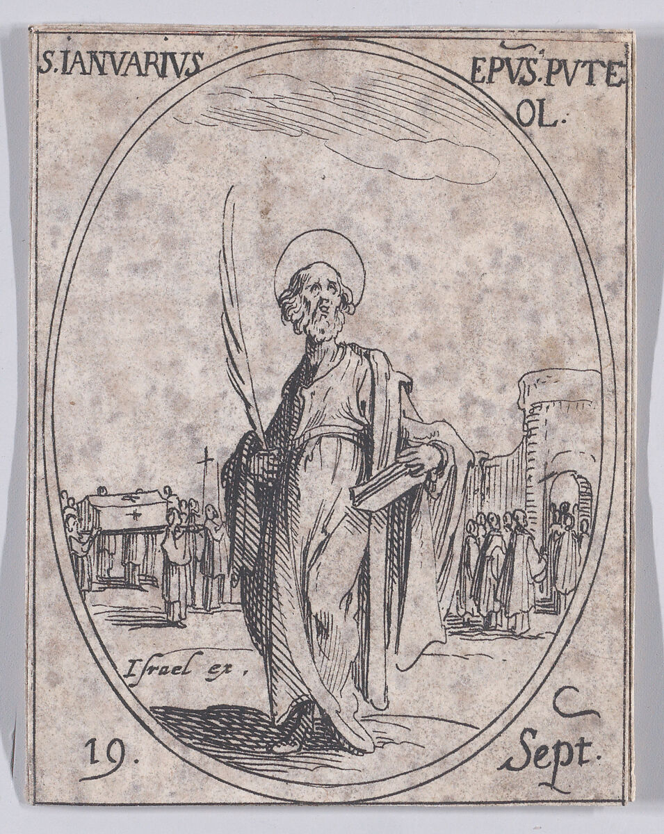 S. Janvier, évêque de Pouzzoles (St. Januarius, Bishop of Pouzzoles), September 19th, from "Les Images De Tous Les Saincts et Saintes de L'Année" (Images of All of the Saints and Religious Events of the Year), Jacques Callot (French, Nancy 1592–1635 Nancy), Etching; second state of two (Lieure) 