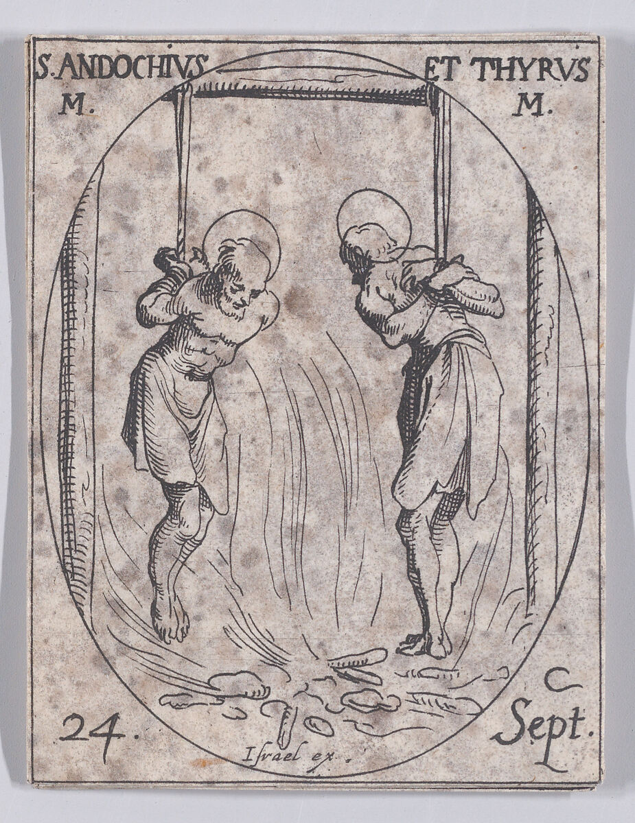 S. Andoche et S. Tyrse, martyrs (St. Andochius and Thyrsus, Martyrs), September 24th, from "Les Images De Tous Les Saincts et Saintes de L'Année" (Images of All of the Saints and Religious Events of the Year), Jacques Callot (French, Nancy 1592–1635 Nancy), Etching; second state of two (Lieure) 