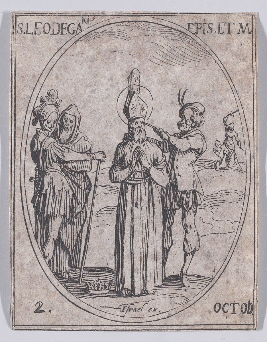 S. Léger, évêque et martyr (St. Leger, Bishop and Martyr), October 2nd, from "Les Images De Tous Les Saincts et Saintes de L'Année" (Images of All of the Saints and Religious Events of the Year), Jacques Callot (French, Nancy 1592–1635 Nancy), Etching; second state of two (Lieure) 