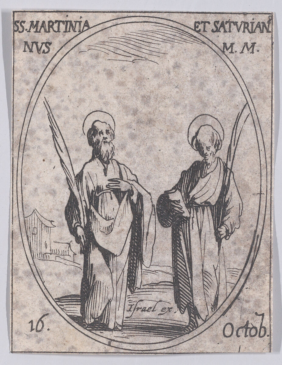 S. Martinien et S. Saturien (St. Martinian and St. Saturnian), October 16th, from "Les Images De Tous Les Saincts et Saintes de L'Année" (Images of All of the Saints and Religious Events of the Year), Jacques Callot (French, Nancy 1592–1635 Nancy), Etching; second state of two (Lieure) 