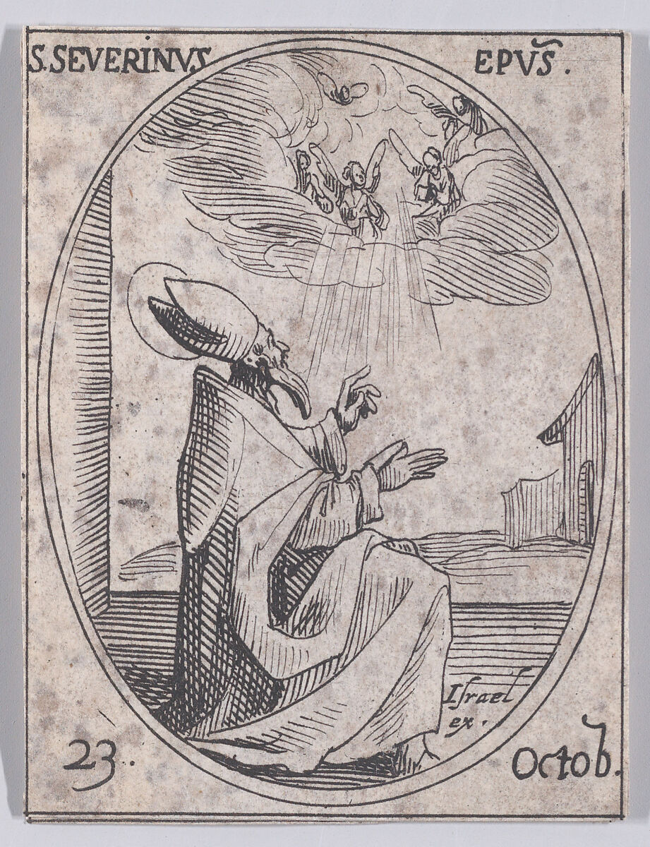 S. Séverin, évêque (St. Severinus, Bishop), October 23rd, from "Les Images De Tous Les Saincts et Saintes de L'Année" (Images of All of the Saints and Religious Events of the Year), Jacques Callot (French, Nancy 1592–1635 Nancy), Etching; second state of two (Lieure) 