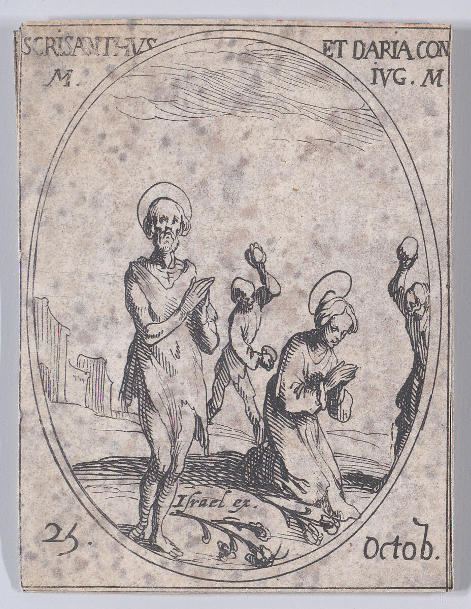 S. Chrisante et Ste. Darie, Sa Femme (St. Chrysanthus and St. Daria, His Wife), October 25th, from "Les Images De Tous Les Saincts et Saintes de L'Année" (Images of All of the Saints and Religious Events of the Year), Jacques Callot (French, Nancy 1592–1635 Nancy), Etching; second state of two (Lieure) 