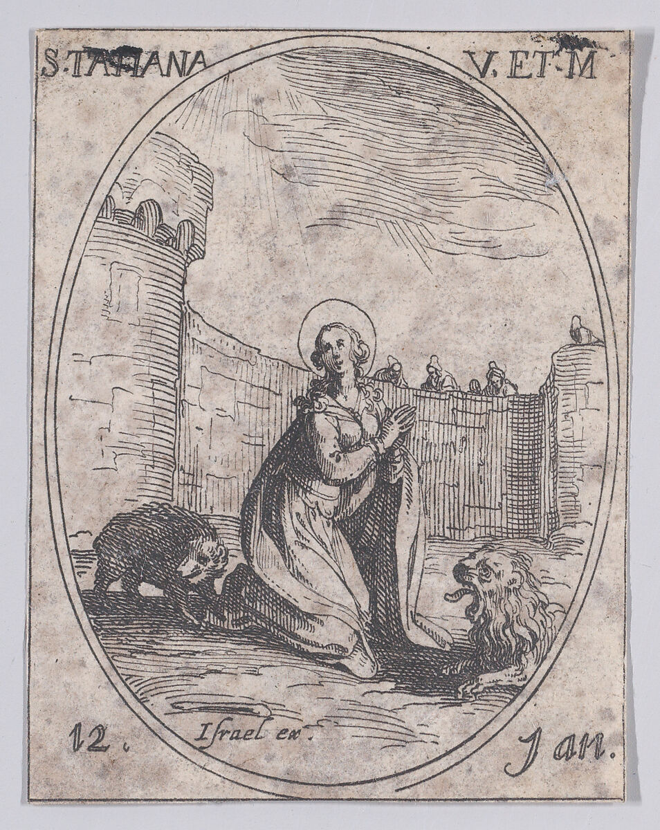 Ste. Tatienne, vierge et martyre (St. Tatiana, Virgin and Martyr), January 12th, from "Les Images De Tous Les Saincts et Saintes de L'Année" (Images of All of the Saints and Feast Days of the Year), Jacques Callot (French, Nancy 1592–1635 Nancy), Etching; second state of two (Lieure) 