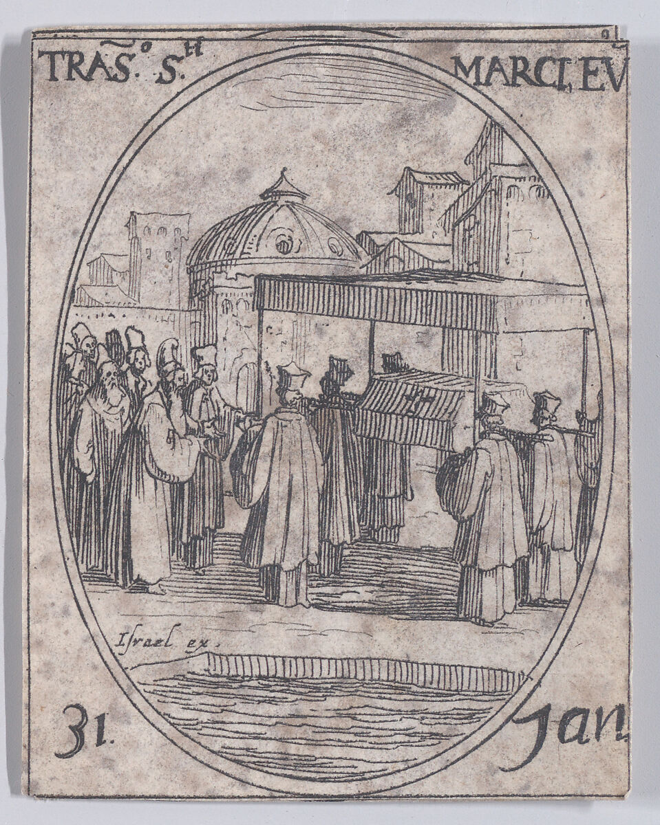 La Translation de St. Marc (The Translation of the Relics of St. Mark), January 31st, from "Les Images De Tous Les Saincts et Saintes de L'Année" (Images of All of the Saints and Feast Days of the Year), Jacques Callot (French, Nancy 1592–1635 Nancy), Etching; second state of two (Lieure) 