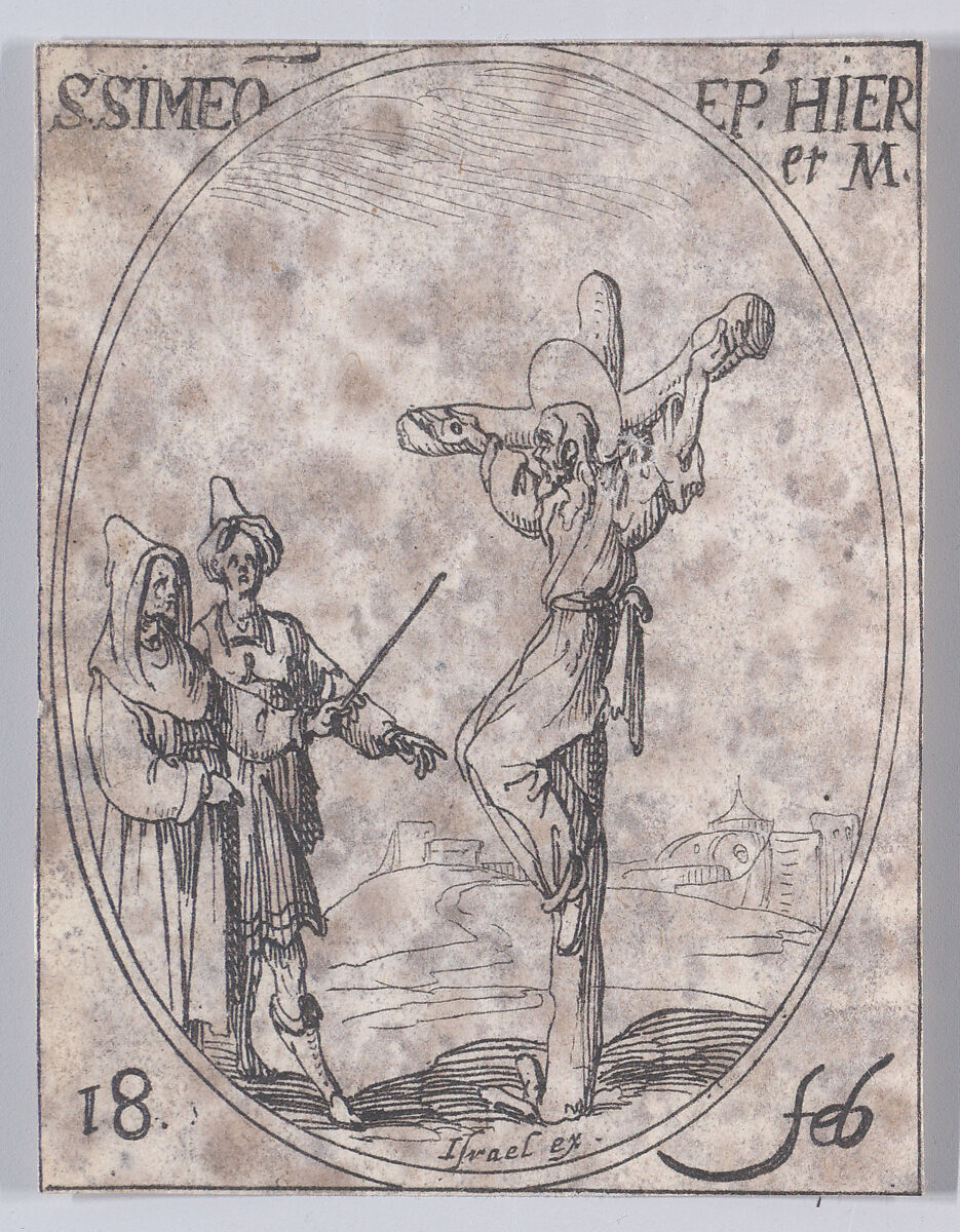 S. Siméon, évêque de Jérusalem, martyr (St. Simeon, Bishop of Jerusalem, Martyr), February 18th, from "Les Images De Tous Les Saincts et Saintes de L'Année" (Images of All of the Saints and Religious Events of the Year), Jacques Callot (French, Nancy 1592–1635 Nancy), Etching; second state of two (Lieure) 